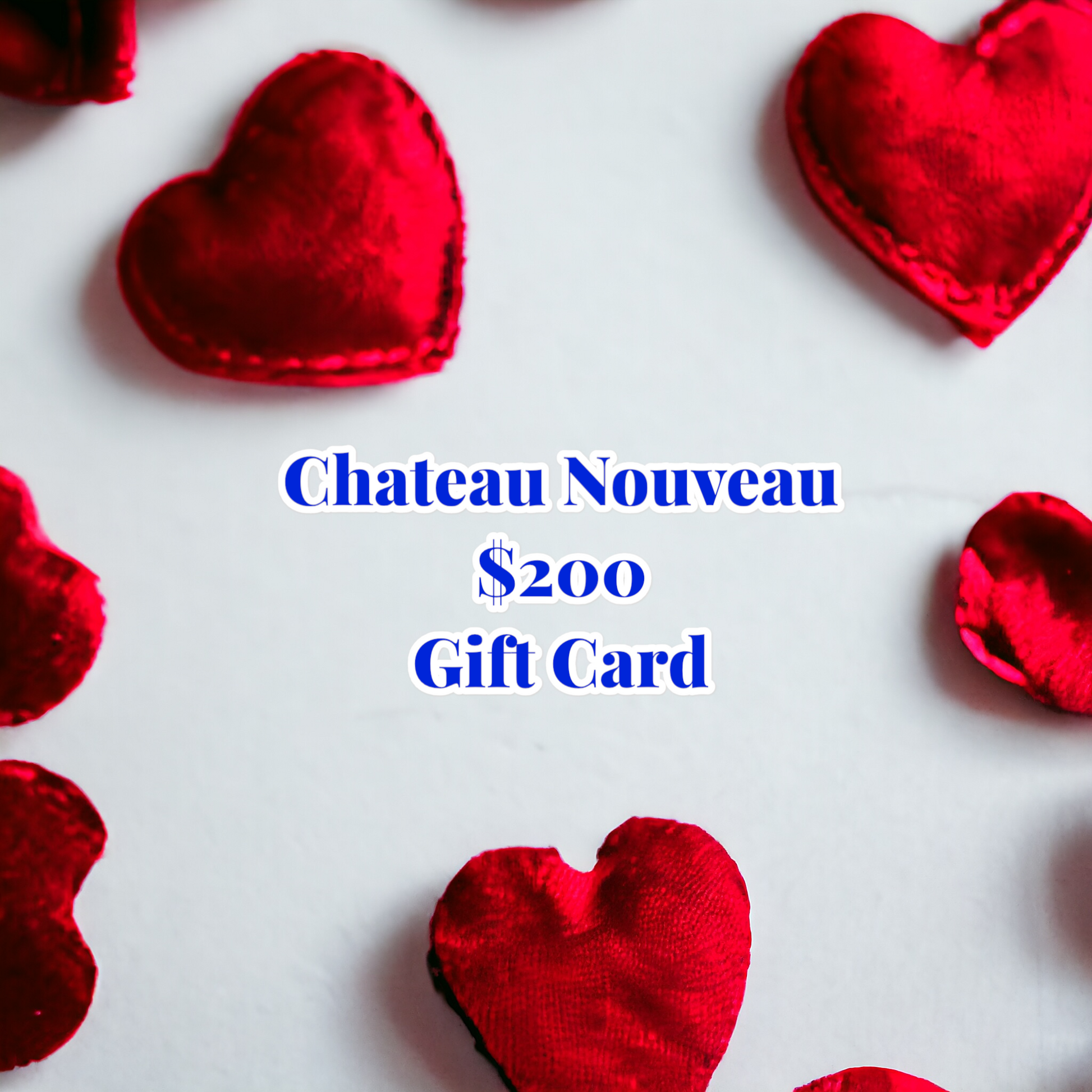 Gift Certificate-Chateau Nouveau-$10-$20-$50-$75-$100-$200 